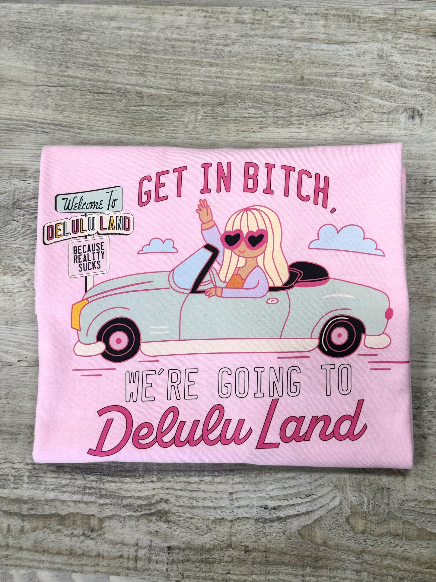 We're Going To Delulu Land T-shirt