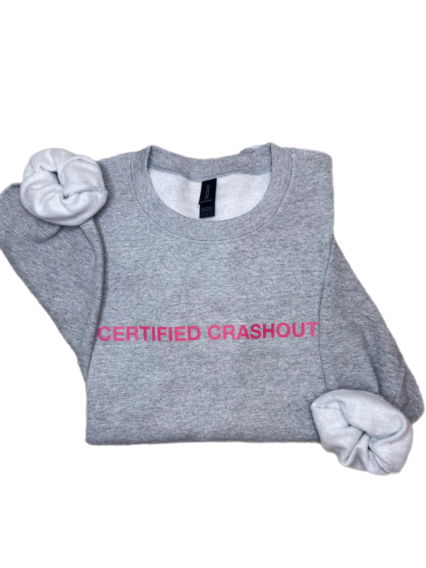 Certified Crashout Sweatshirt