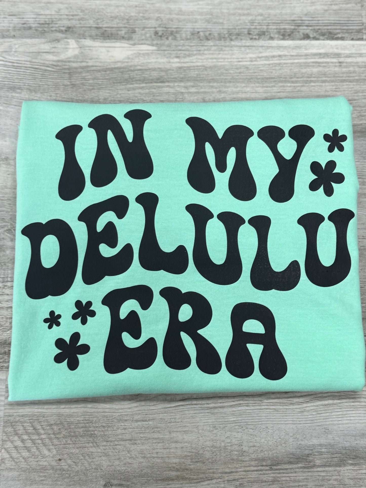 In My Delulu Era T-shirt