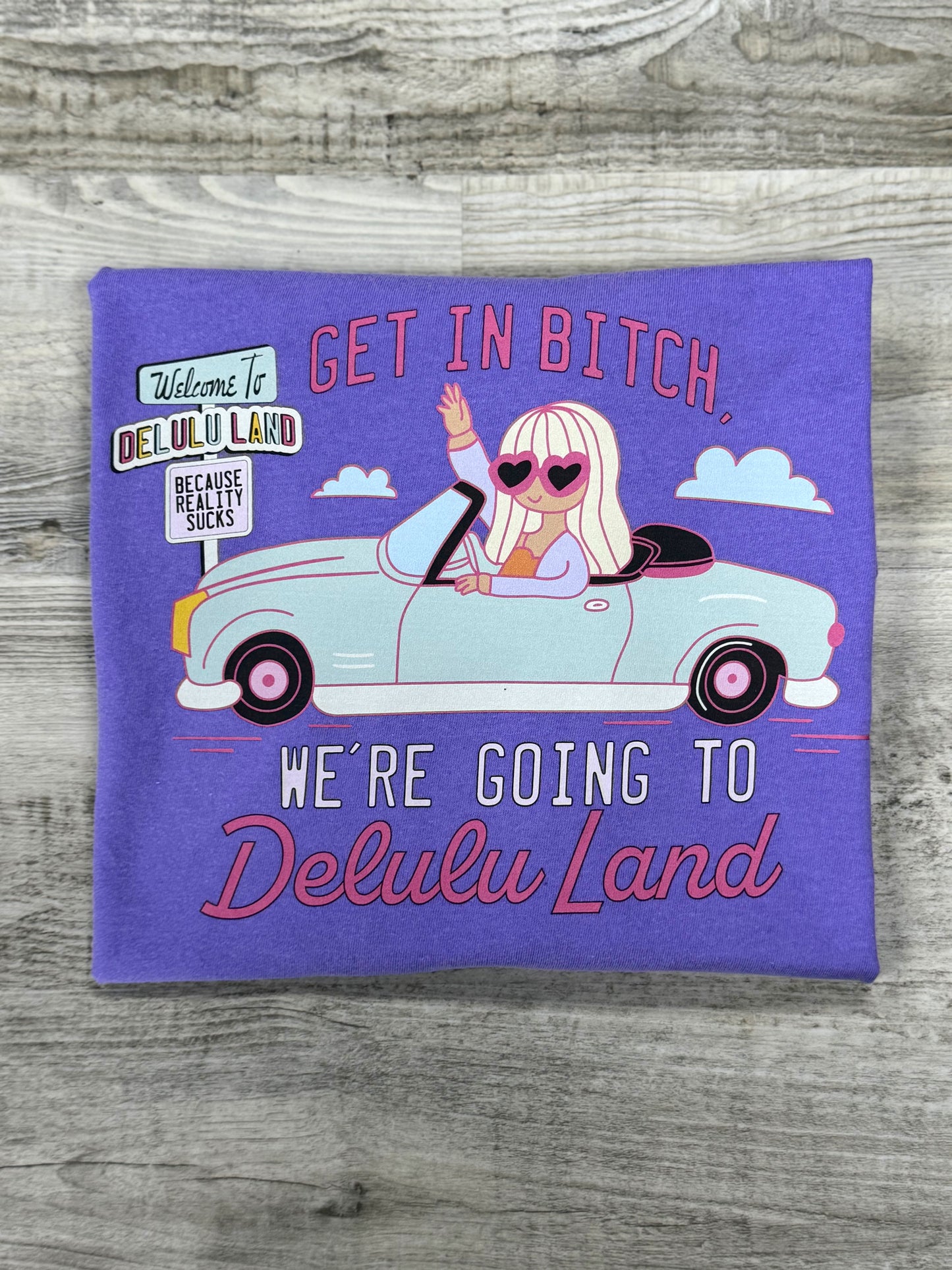 We're Going To Delulu Land T-shirt