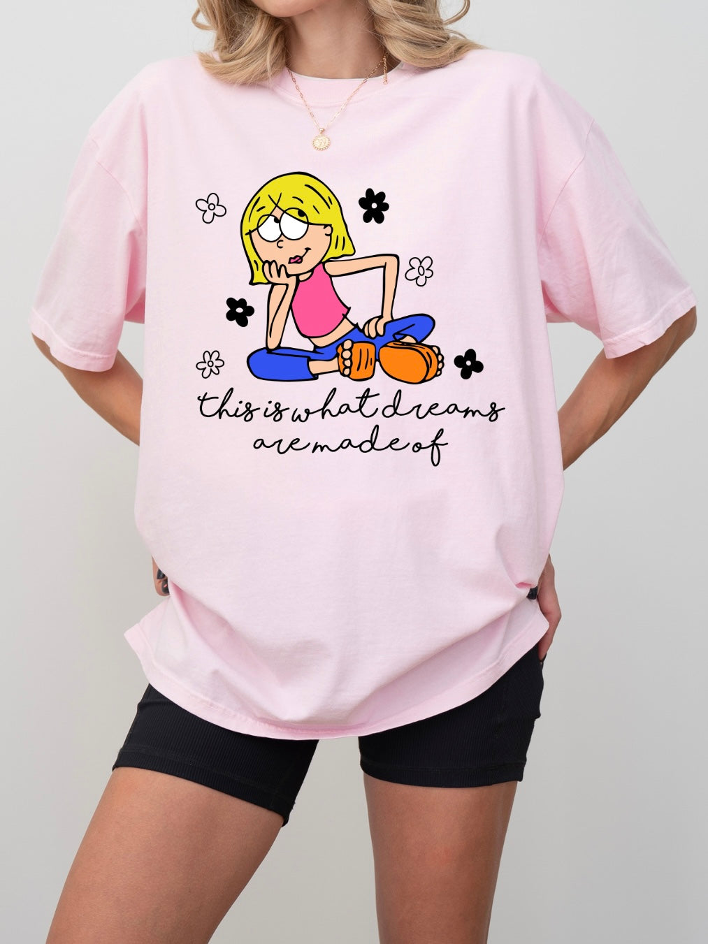 This Is What Dreams Are Made Of Tee