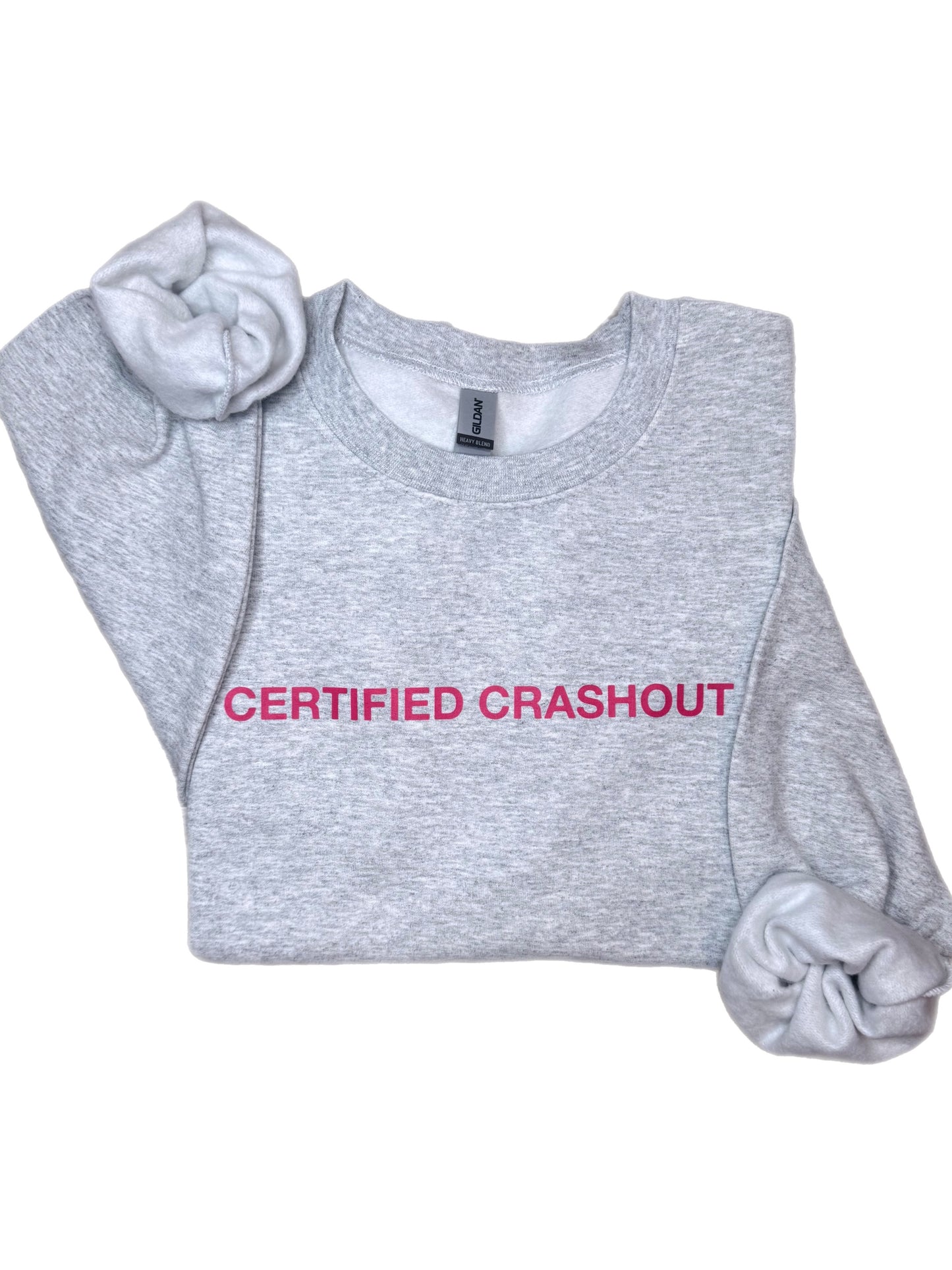 Certified Crashout Sweatshirt