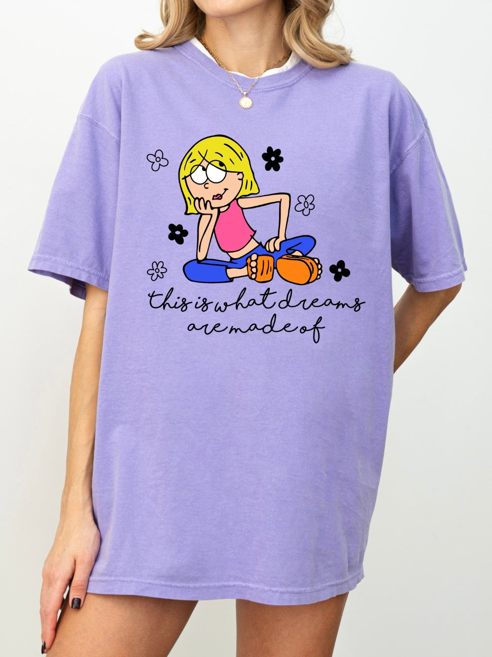 This Is What Dreams Are Made Of Tee