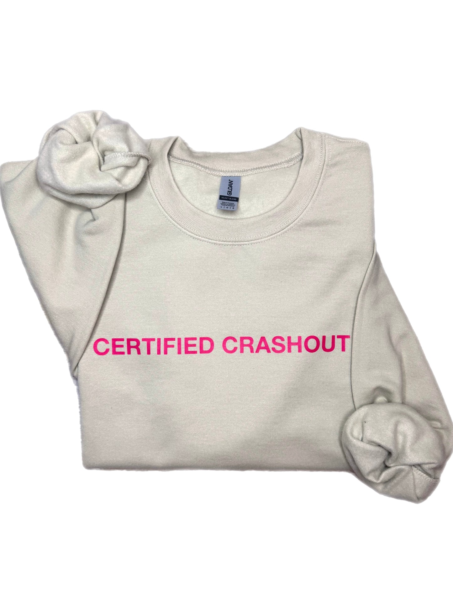 Certified Crashout Sweatshirt