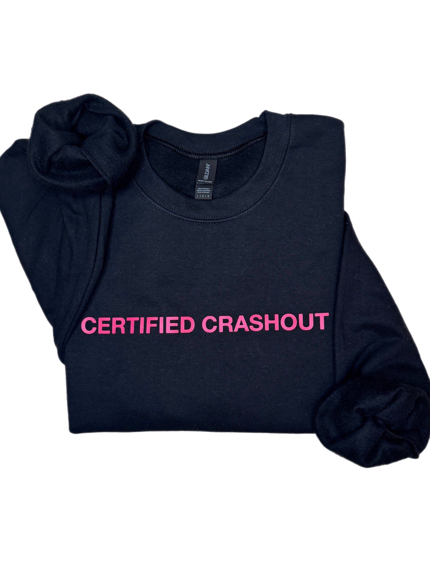 Certified Crashout Sweatshirt