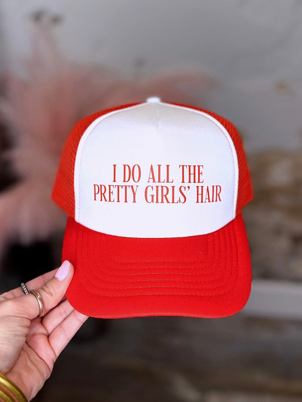 I Do All The Pretty Girls' Hair Trucker Hat