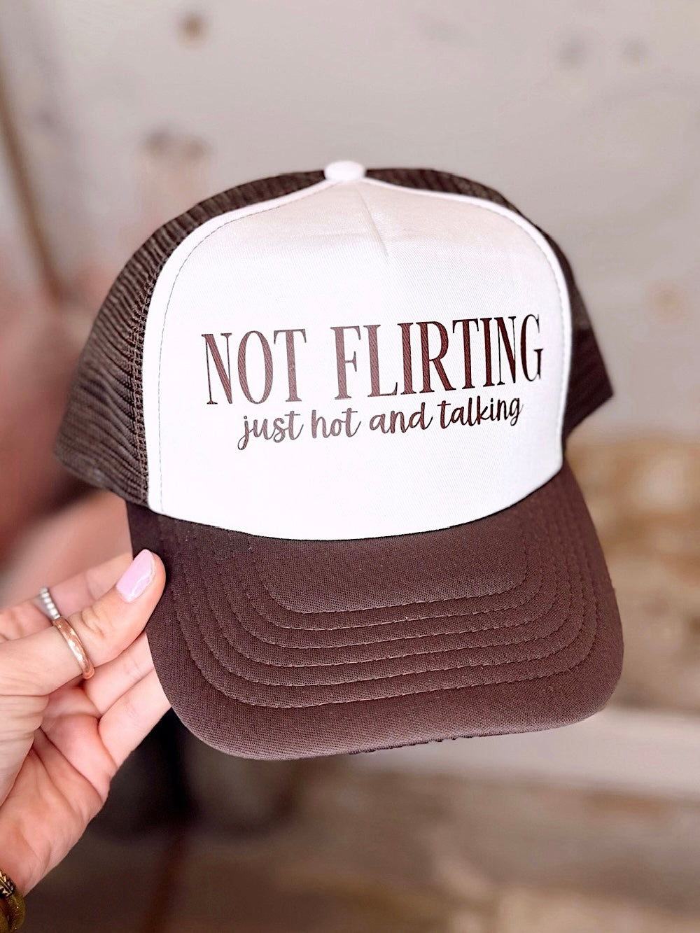 Not Flirting Just Hot And Talking Trucker Hat