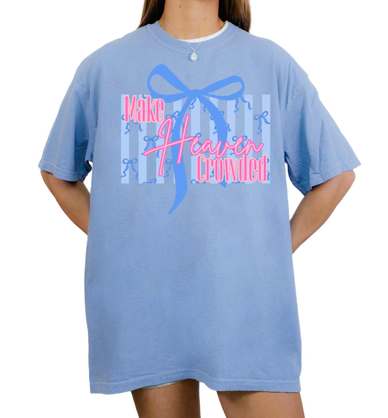 Make Heaven Crowded Tee