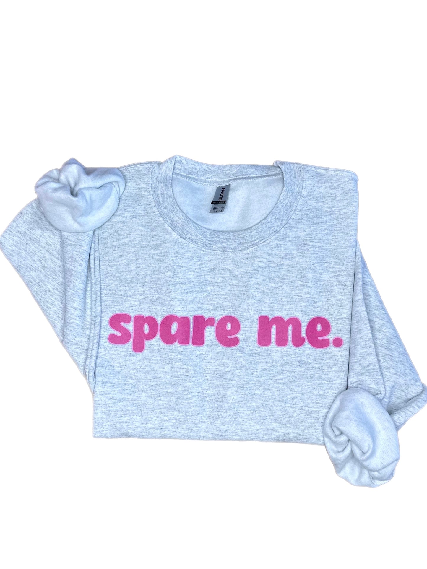 Spare Me Sweatshirt