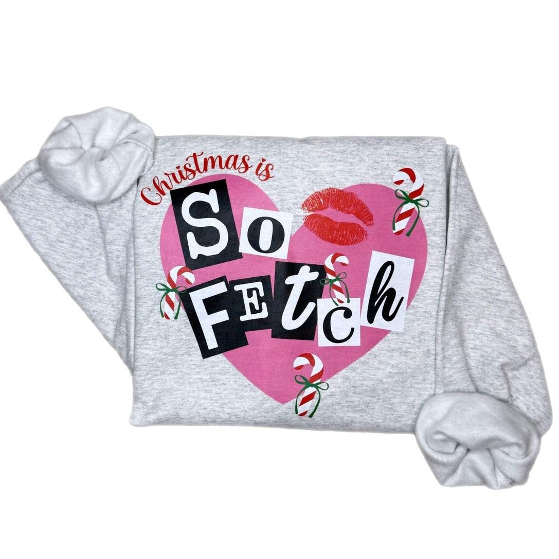 Christmas Is So Fetch Sweatshirt