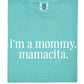 I'm A Mommy Tee
