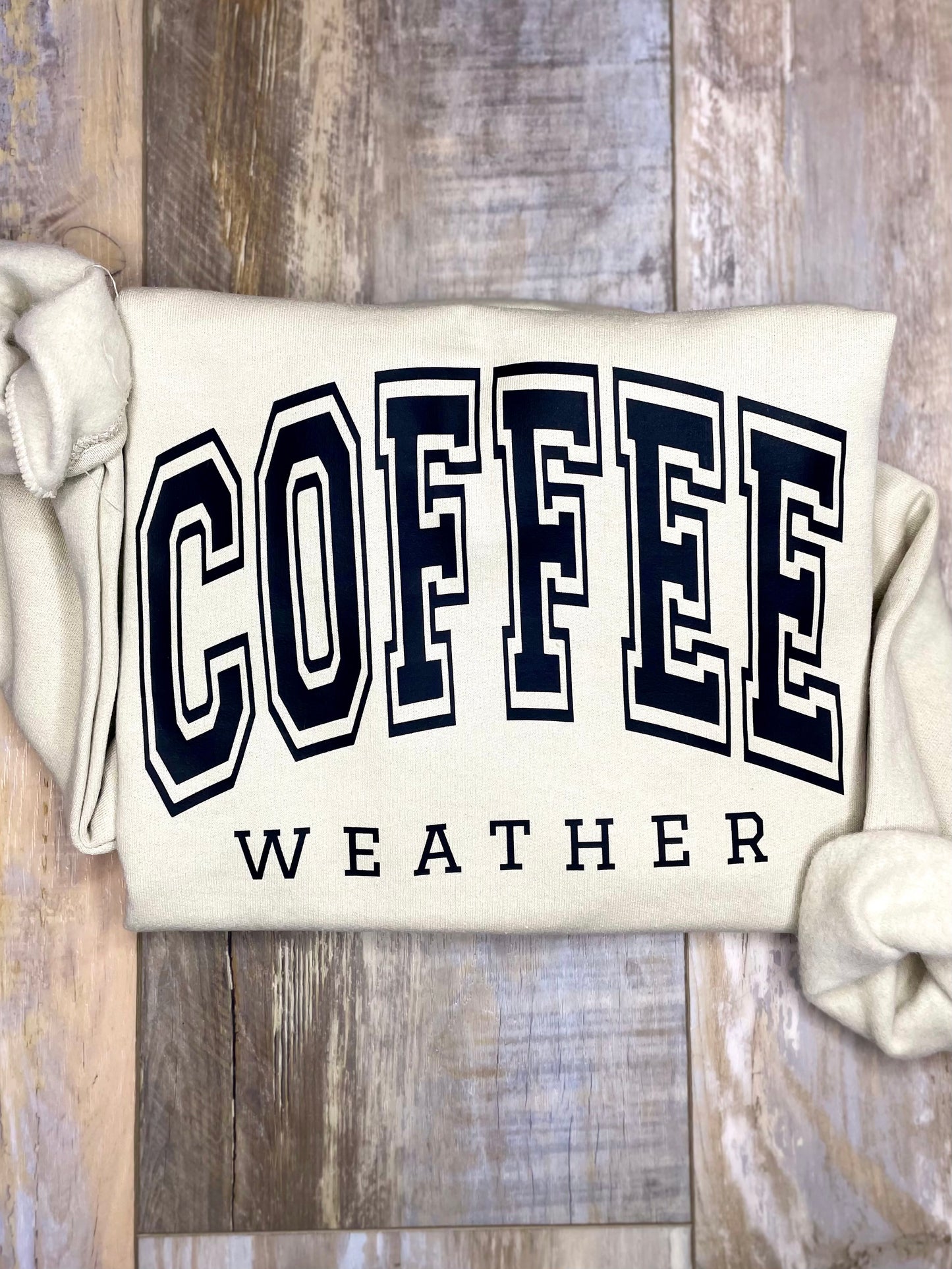 Coffee Weather Sweatshirt