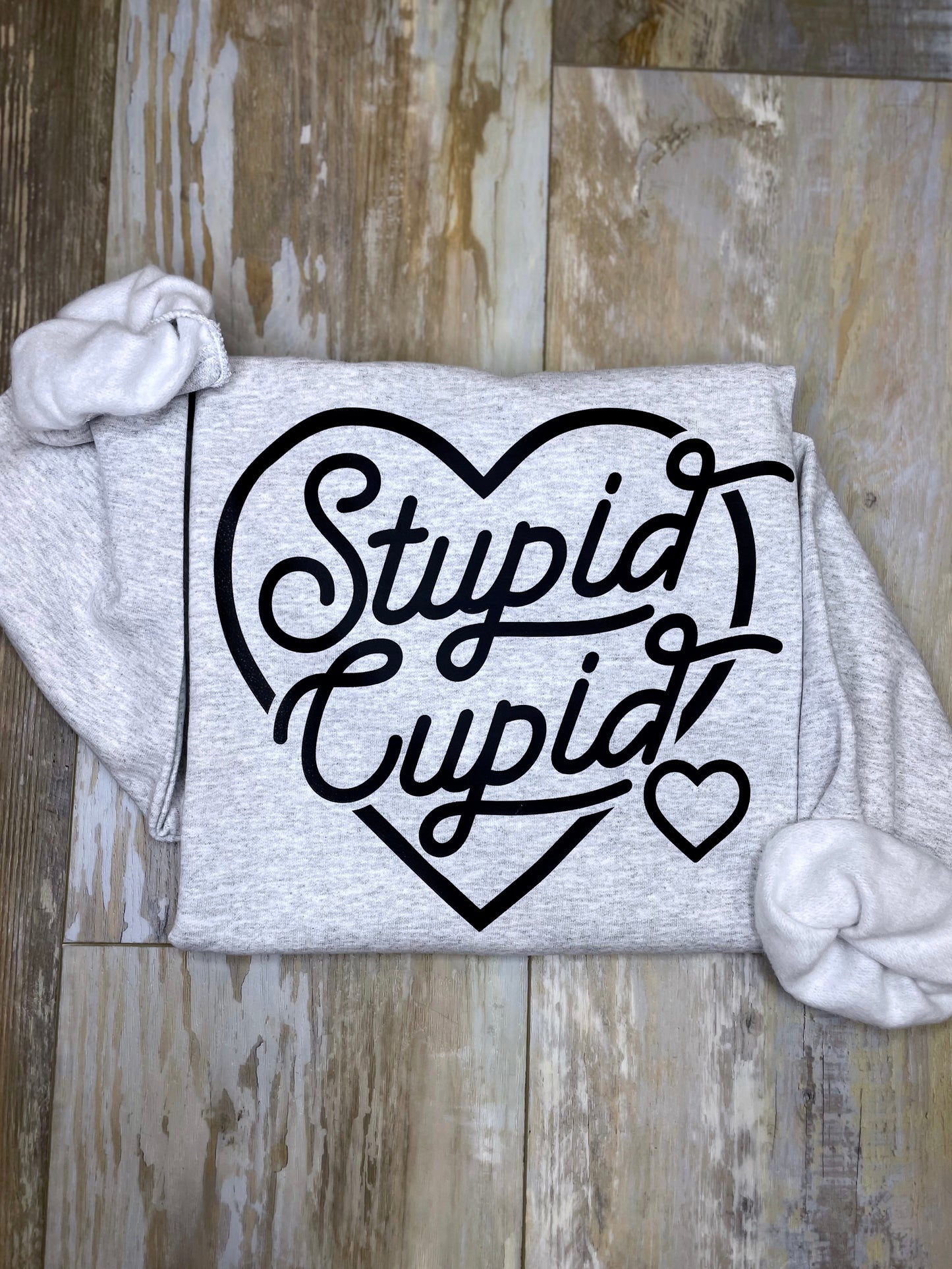 Stupid Cupid Sweatshirt