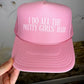 I Do All The Pretty Girls' Hair Trucker Hat