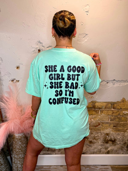 She A Good Girl Tee