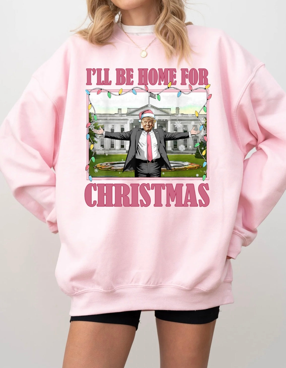 I'll Be Home For Christmas Trump Sweatshirt