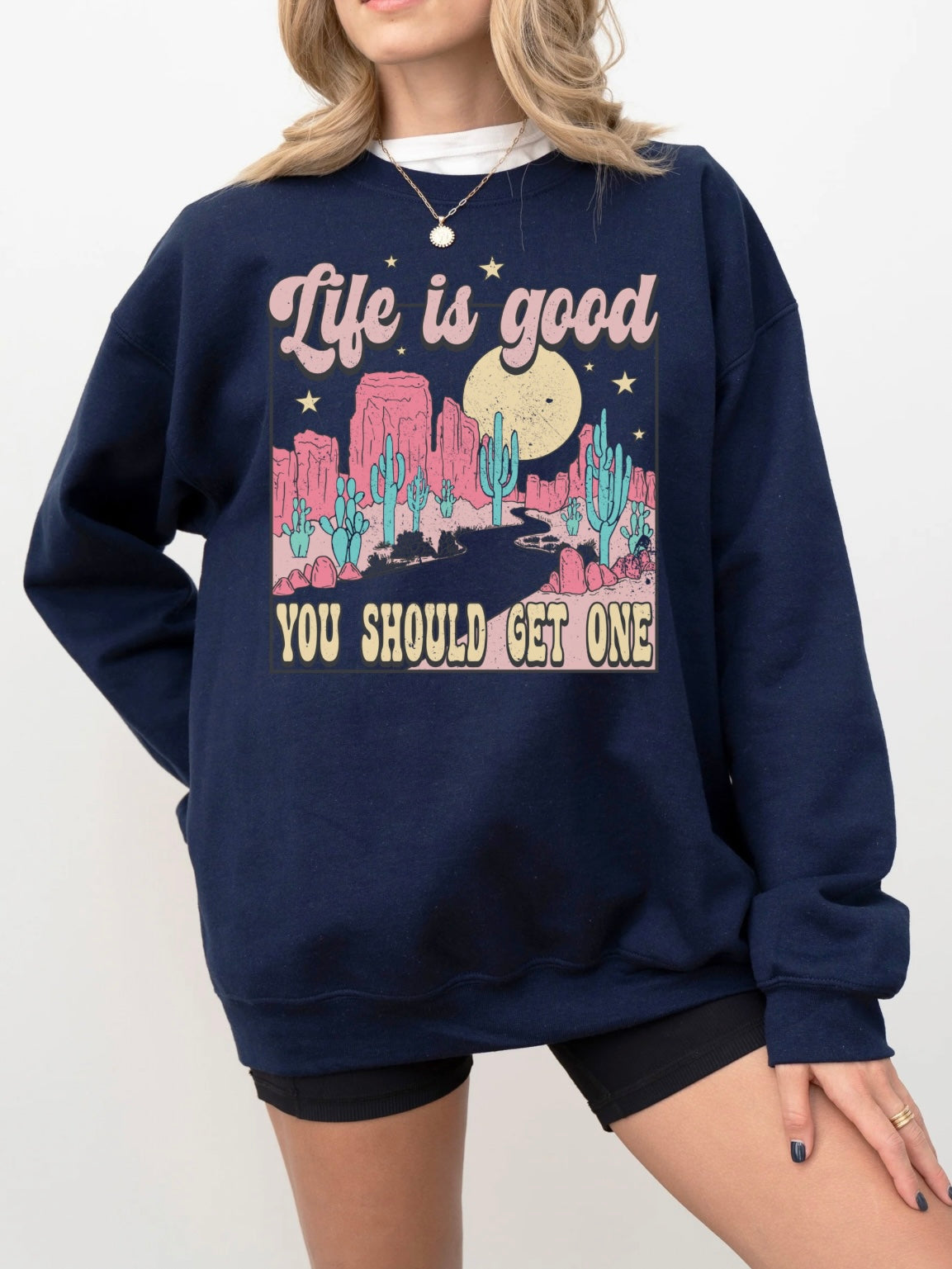 Life Is Good Sweatshirt