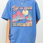 Life Is Good Graphic Tee