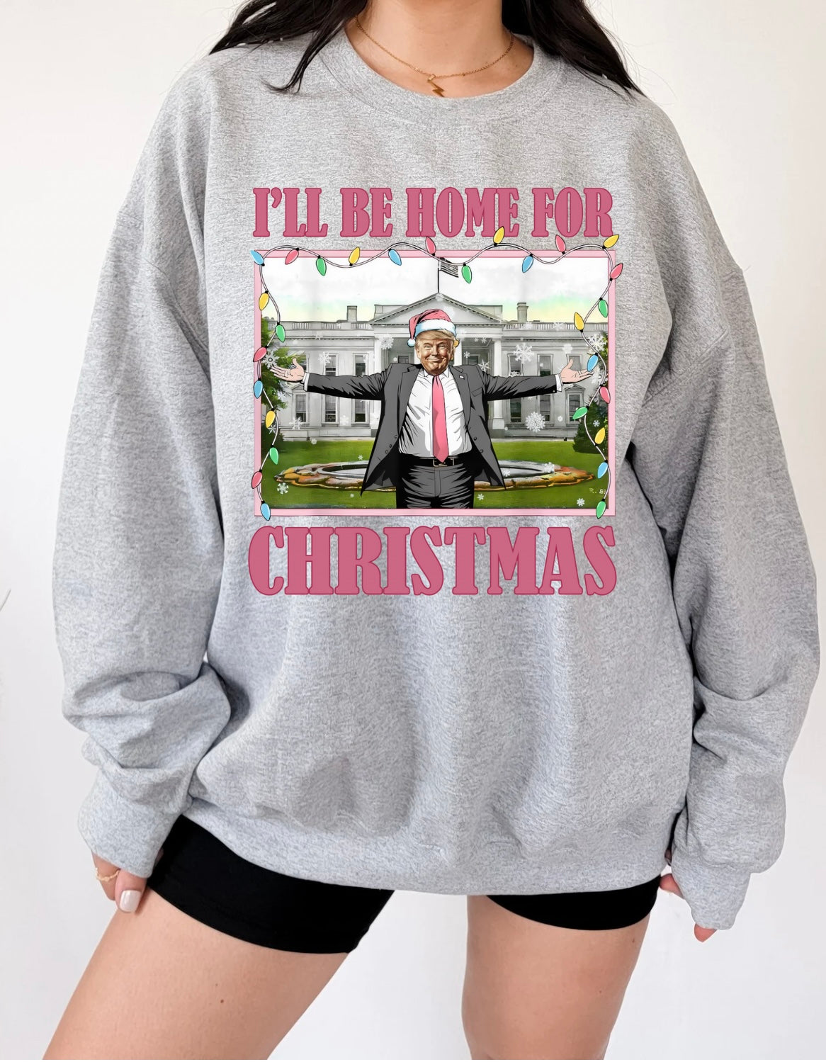 I'll Be Home For Christmas Trump Sweatshirt