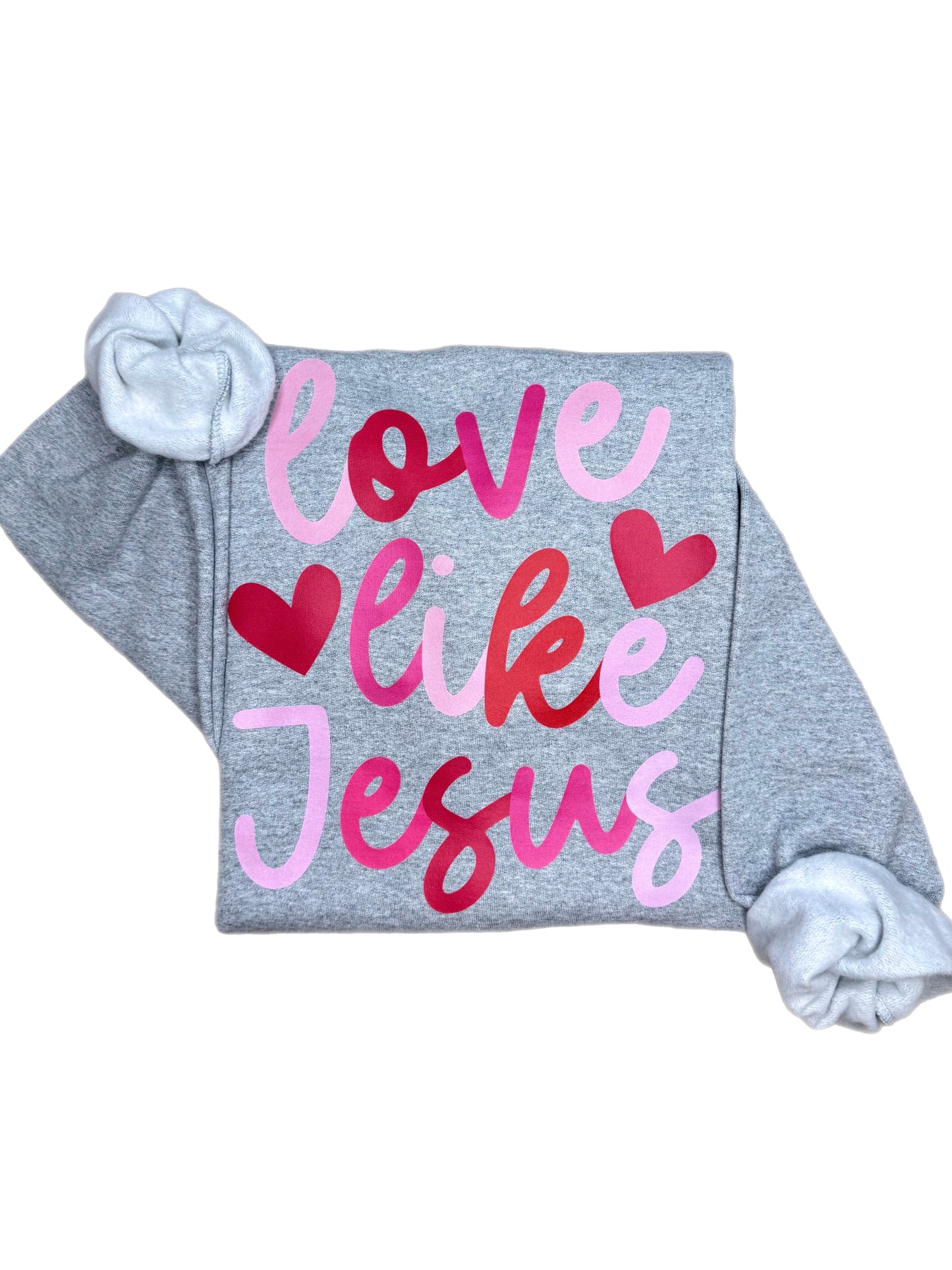 Love Like Jesus Valentine Sweatshirt