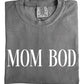 Mom Bod Tee