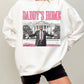 Daddy's Home Trump Sweatshirt