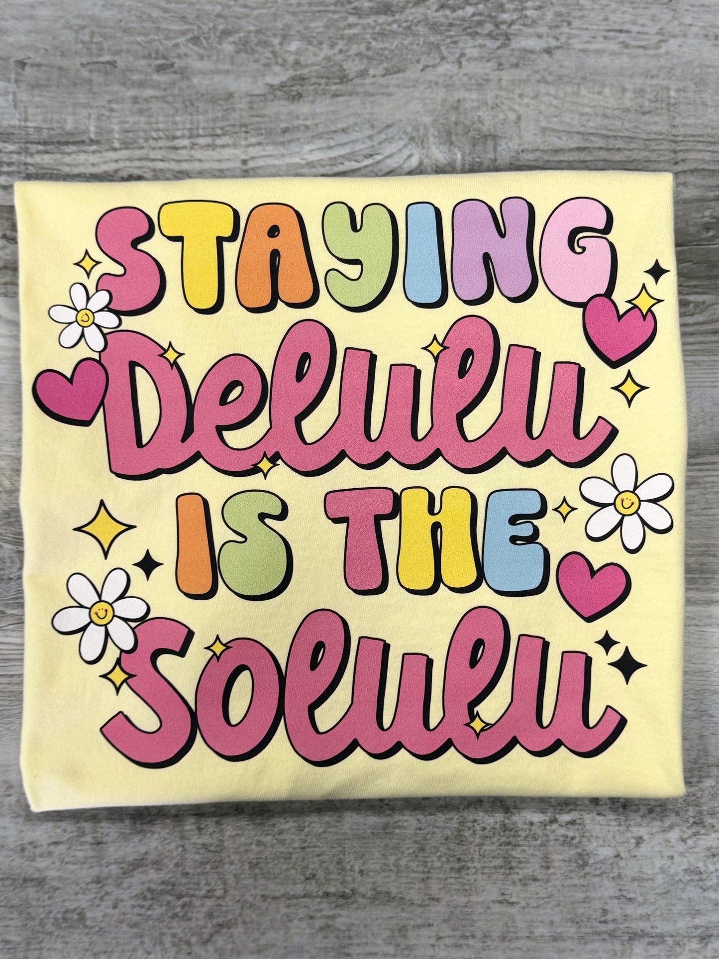 Staying Delulu Is The Solulu T-shirt