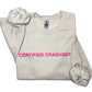 Certified Crashout Sweatshirt