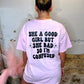 She A Good Girl Tee