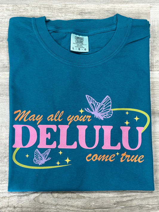 May All Your Delulu Come True T-shirt
