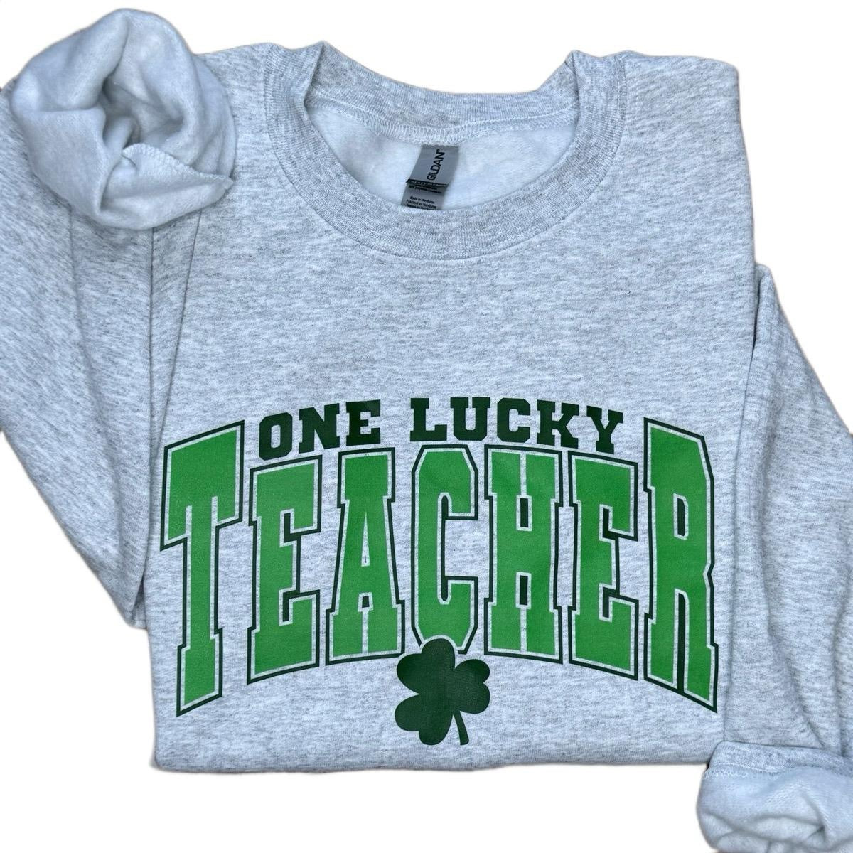 One Lucky Teacher Sweatshirt