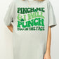 Pinch Me and I Will Punch You In The Face Tee