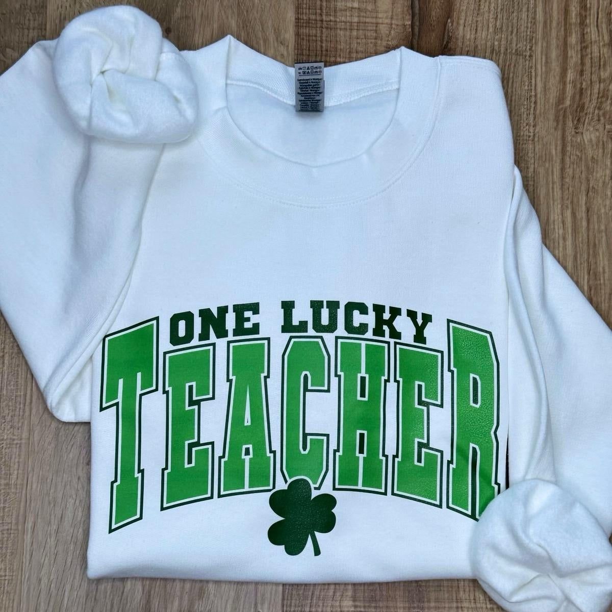 One Lucky Teacher Sweatshirt