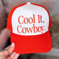 Cool It Cowboy Trucker Hat