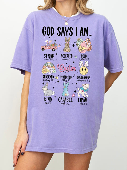 God Says I Am T-shirt