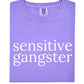 Sensitive Gangster Tee