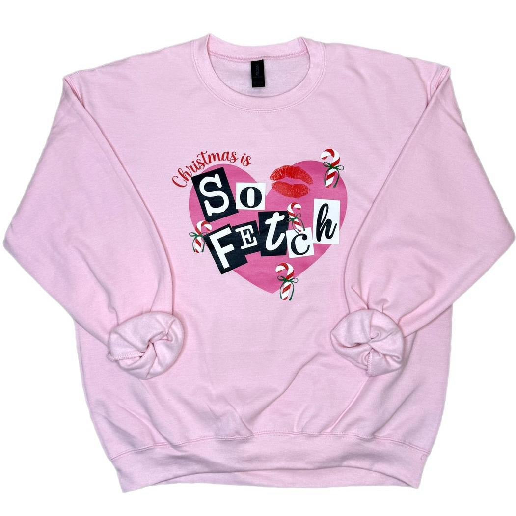 Christmas Is So Fetch Sweatshirt