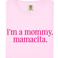 I'm A Mommy Tee
