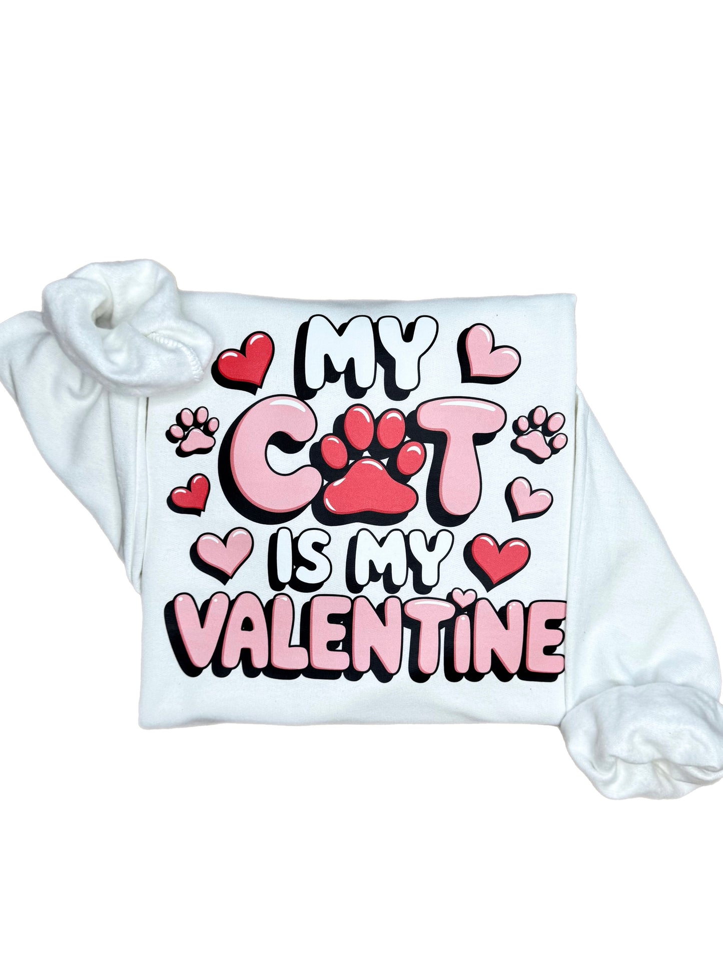 My Cat Is My Valentine Sweatshirt