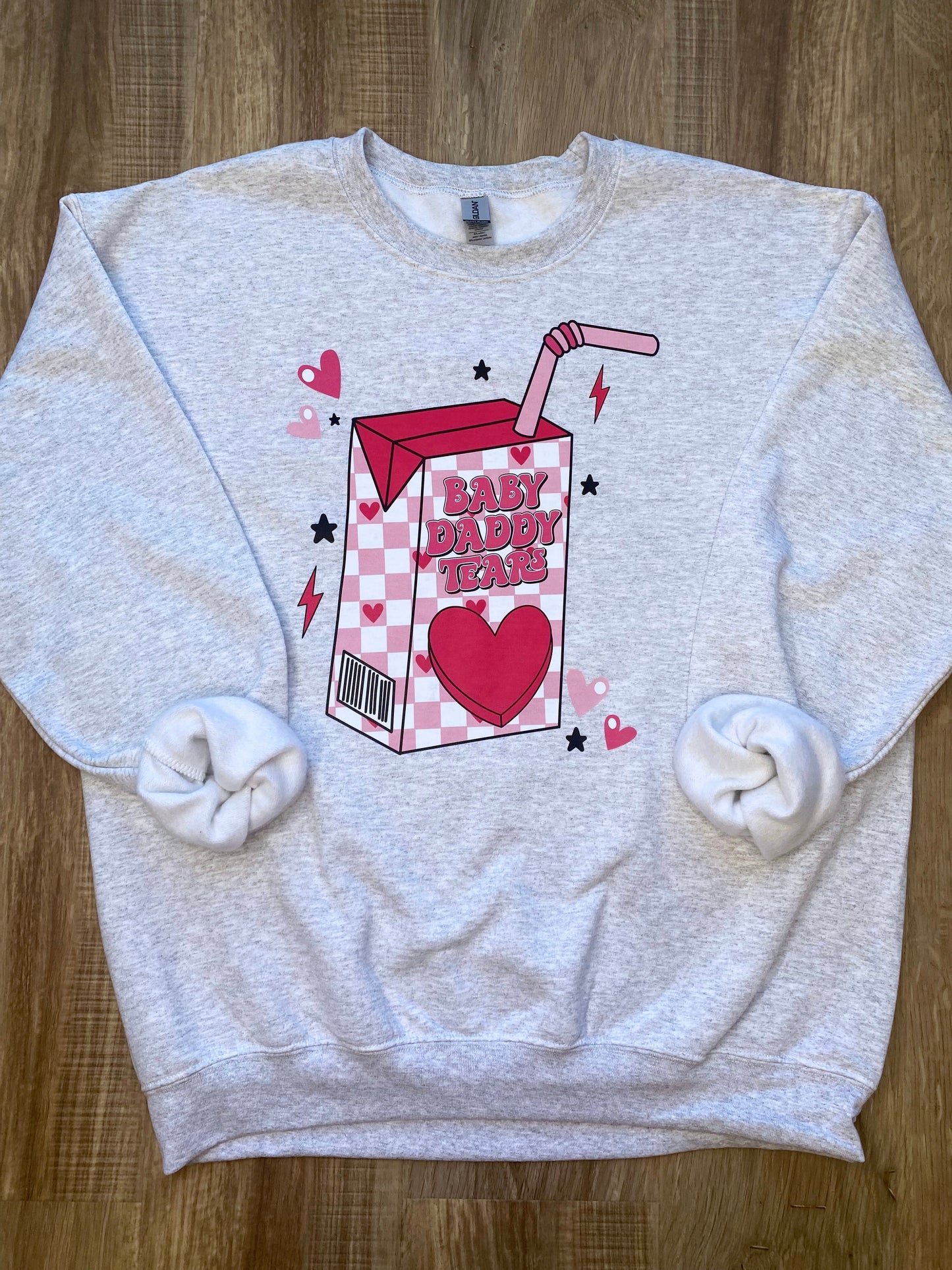 Baby Daddy Tears Sweatshirt