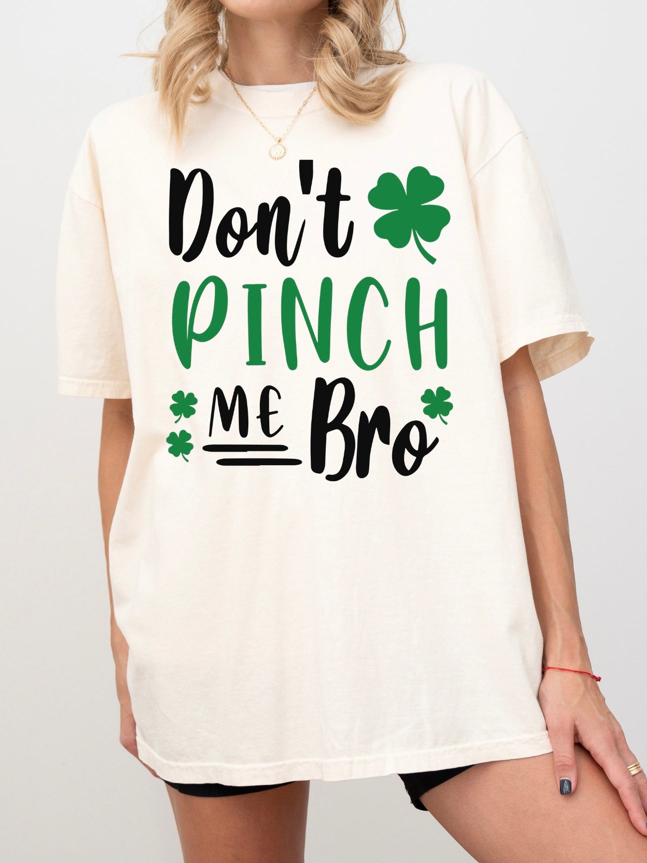 Don't Pinch Me Bro Tee