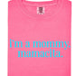 I'm A Mommy Tee