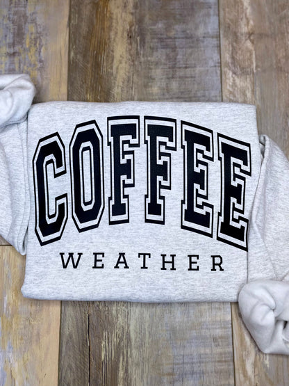 Coffee Weather Sweatshirt