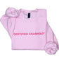 Certified Crashout Sweatshirt