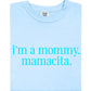 I'm A Mommy Tee