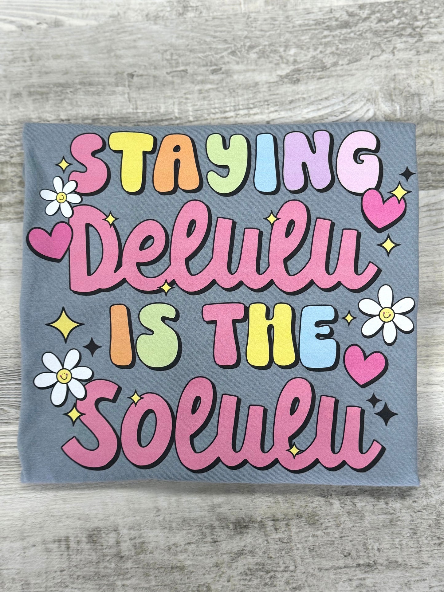 Staying Delulu Is The Solulu T-shirt