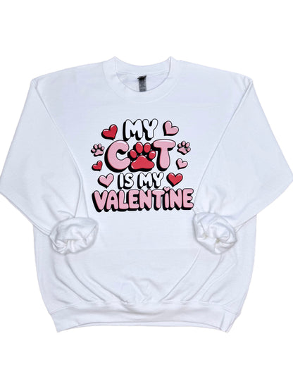 My Cat Is My Valentine Sweatshirt