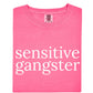 Sensitive Gangster Tee