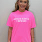 Jesus Saves I Spend Tee