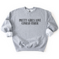Pretty Girls Love Conrad Fisher Sweatshirt
